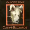 Cuby + Blizzards - Dancing Bear